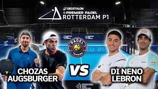 ROTTERDAM PREMIER PADEL P1| Augsburger/ Chozas vs Di nenno/ Lebron| Highlights