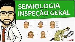 Semiologia 05 - Exame Físico Geral - Inspeção (Vídeo Aula)