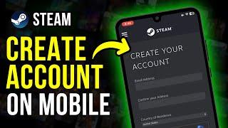 How to Create a Steam Account on Mobile in 2025 (Works on Android + iPhone)