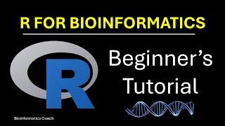 R Tutorial for Bioinformatics -  Beginners Edition