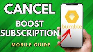 How To Cancel Bumble Boost Subscription - (Easy Guide!)