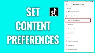 How To Set Content Preferences On TikTok