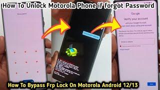 How To Unlock Motorola Phone if forgot Password | How To Bypass Frp Lock On Motorola Android 12/13