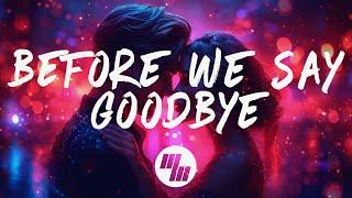 GhostDragon - Before We Say Goodbye (Lyrics) ft. Trella