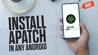 How to Install Apatch & Root Any Android Device - Banking Apps Working