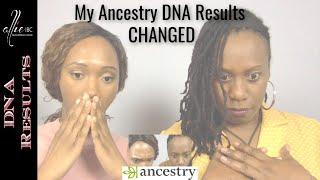 My Ancestry DNA Results Changed!!!!