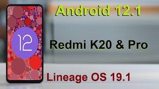 How to Update Android 12.1 in XIAOMI REDMI K20 & PRO(Lineage OS 19.1) Custom Rom Install and Review