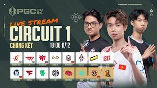  [PGC 2024] Circuit 1 - Chung Kết: CES, TE, PERO, NAVI, FAZE, T1, SQ, KDF, DAY, 17,...