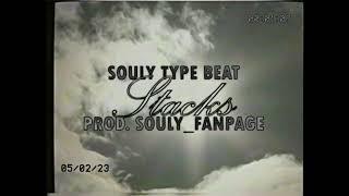 [FREE] Souly Type Beat "Stacks" (prod. souly_fanpage)