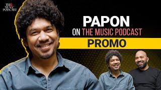 @paponmusic  : Playback singer & songwriter, composer | The Music Podcast  | Promo