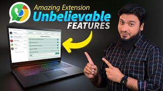 Best Google Chrome Extension for WhatsApp with Unbelievable Features