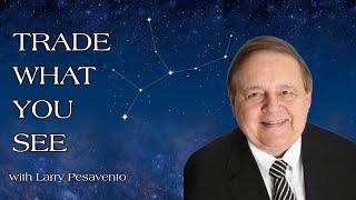 December 27th, Trade What You See with Larry Pesavento on TFNN - 2024