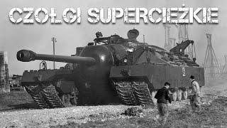 Czołgi superciężkie - historia