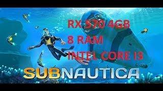 Subnautica RX 570 4GB