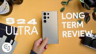 One Of The Best - Long Term Galaxy S24 Ultra Review