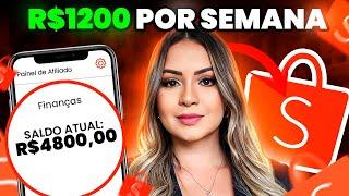 Ganhe R$1200,00 POR SEMANA COM A SHOPEE ! PARA COPIAR E COLAR ESSA ESTRATÉGIA - (Dinheiro online)