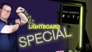 the weekly BYTE | Lightboard Special