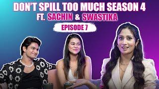 Don’t Spill Too Much Season 4 Episode 7 - Sachin Sharma and Swastika Bhattacharjee | @Shreyakalraa