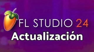 FL Studio 24 (Actualización 2024) - Conoce las Novedades