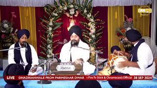 Dhadrianwale Live from Parmeshar Dwar | 28 Sep 2024 | Emm Pee