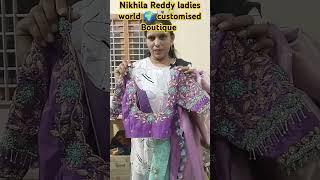 nikhila Reddy ladies world  customised Boutique//reasonable cost ️