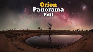 Orion Panorama Editing - Complete from start to finish