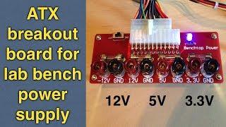 ATX Breakout Board: Easy ATX PSU Conversion to Lab Bench Power Supply DIY