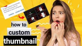 How To Enable Custom Thumbnails On YouTube Videos In Malayalam |Beginner's Guide 2023 |