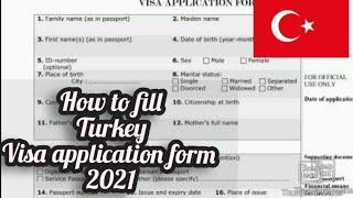 How to fill Turkey visa application form 2021//Turkey tourist visa