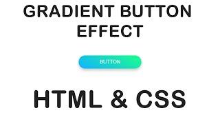 Make a Beautiful Gradient Button Effect in HTML and CSS