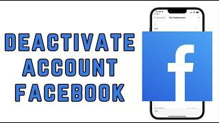 How to deactivate Facebook account temporarily