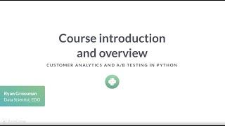 Python Tutorial : Customer Analytics and A/B Testing in Python