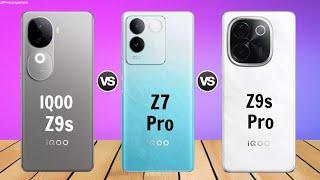 IQOO Z9s 5g vs IQOO Z7 Pro vs IQOO Z9s Pro || Comparison