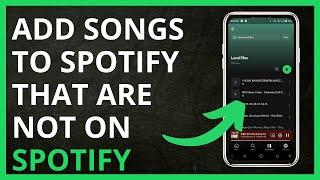 How To Add Songs To Spotify That are NOT on Spotify in 2024