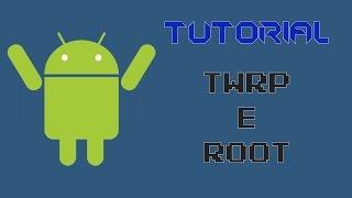 [TUTORIAL] Android #03 - Come installare TWRP e Root