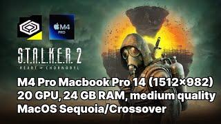 S.T.A.L.K.E.R 2 on the Macbook Pro M4 Pro!