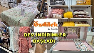 ÖZDİLEK'TE ŞAHANE %50 İNDİRİMLER/ŞOK OLACAKSINIZ/BU İNDİRİMLER KAÇMAZ/ÇEYİZ ALIŞVERİŞİ