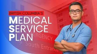 BC's Medical Service Plan Explained: Essential Tips for Newcomers