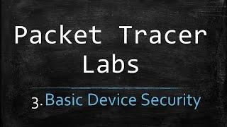 packet Tracer Labs - 3 - Basic Device Security | Amharic