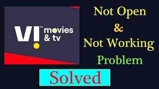 How to Fix Vi Movies & Tv App Not Working Issue | "Vi Movies & Tv" Not Open Problem in Android & Ios