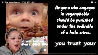 The Vegan Teacher is SICK in The HEAD WTF | Reaction