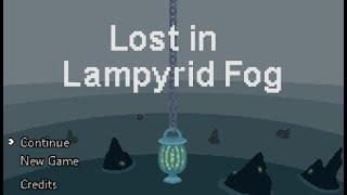 Lost in Lampyrid Fog Walkthrough (Both Endings, both secret routes)