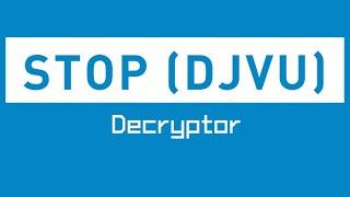 Ransomware Decryption STOP (djvu) Decrypter Process
