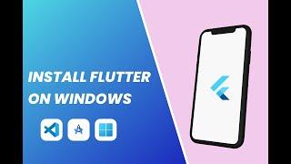 How to Install Flutter on Windows 11 2025 | Complete Setup with Android Studio, VS Code & Git