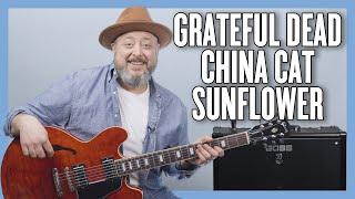 Grateful Dead China Cat Sunflower Guitar Lesson + Tutorial