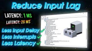 How to Reduce Input Lag and Interrupts for Gaming (Latency Tweaks)