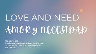 Amor y Necesidad/Love and Need