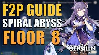 F2P SPIRAL ABYSS GUIDE FLOOR 8 | Genshin Impact Guide