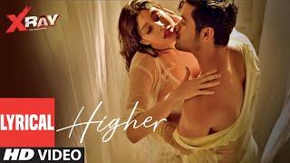 Higher Lyrical Video | X Ray (The Inner Image) | Raaj Aashoo | Swati Sharma | Rahul Sharma