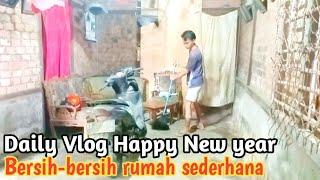 Daily Vlog Happy New year|Bersih_Bersih Rumah sederhana|Tips biar nyaman dan enak di lihat